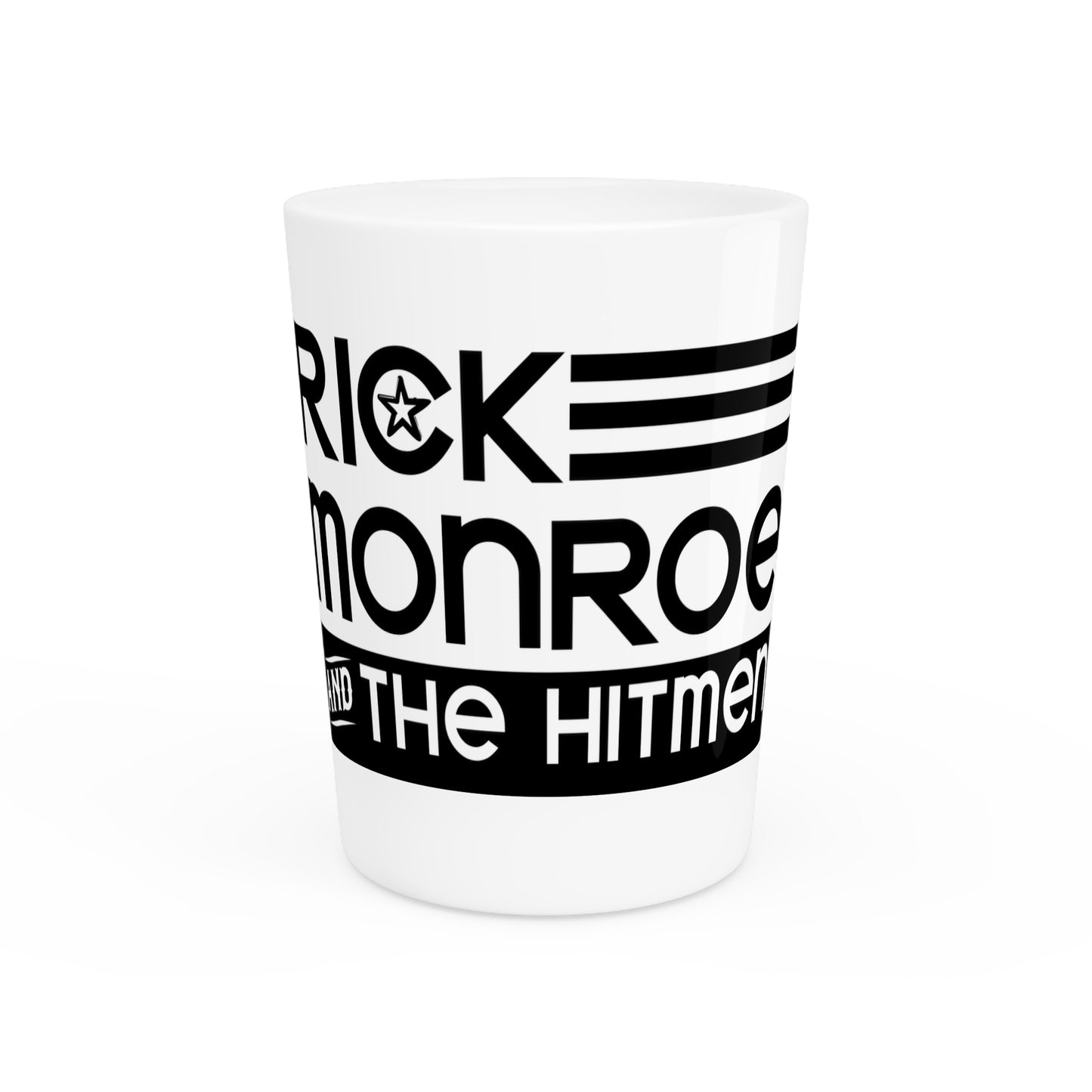 Rick Monroe and The Hitmen Shot Glass