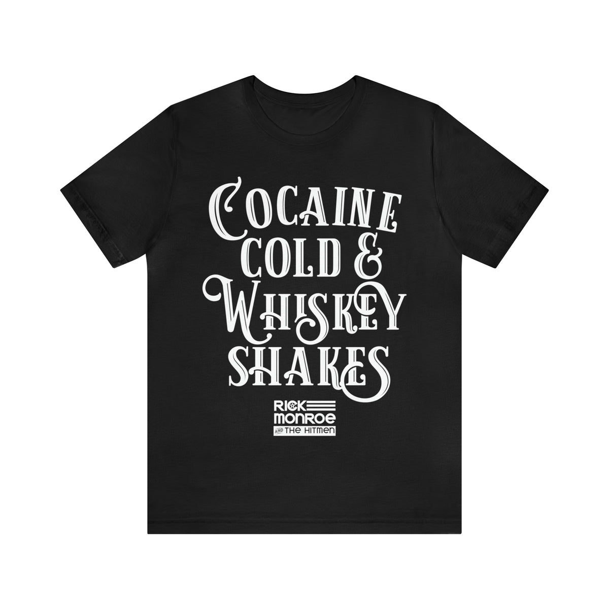 Cocaine Cold and Whiskey Shakes- Unisex Jersey Short Sleeve Tee