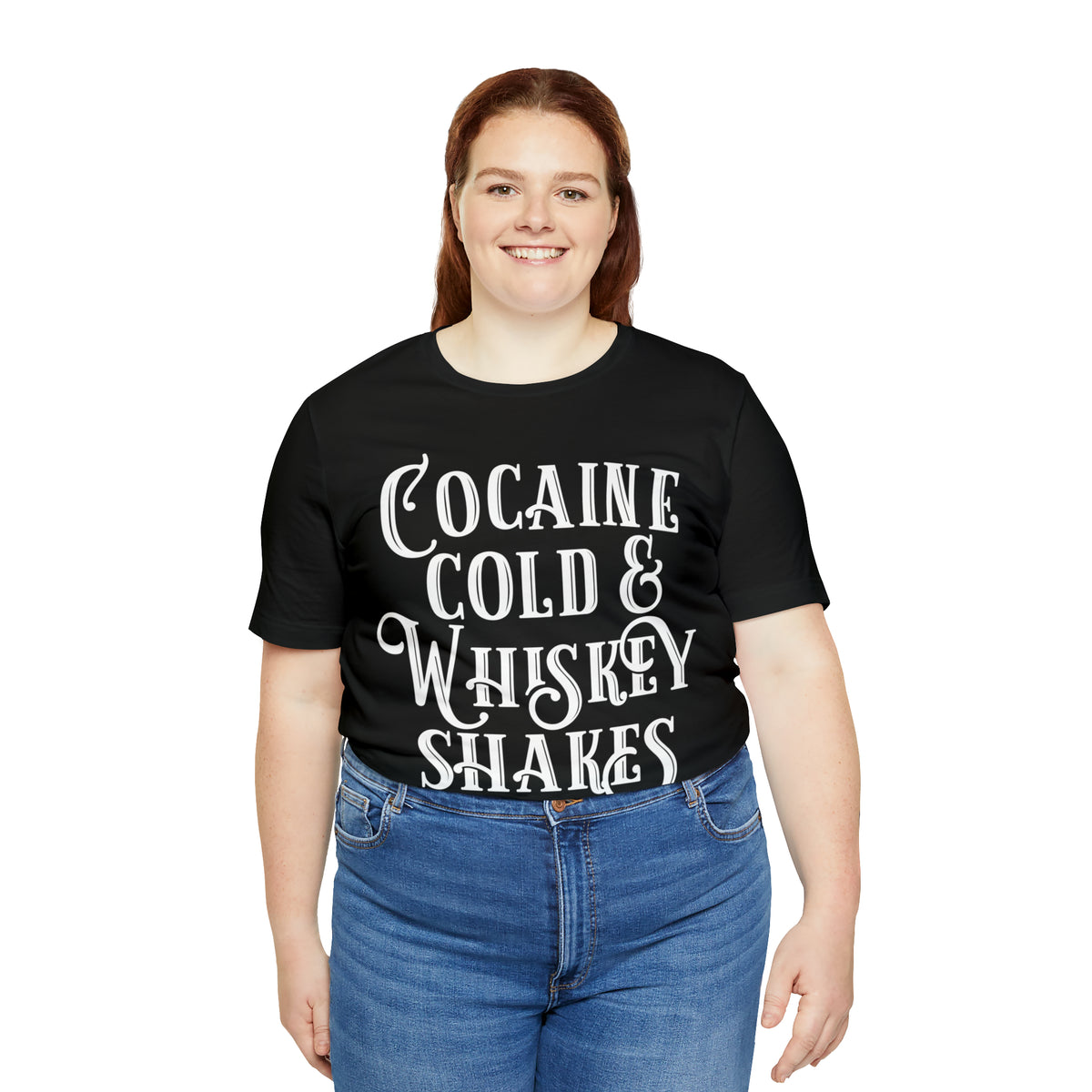 Cocaine Cold and Whiskey Shakes- Unisex Jersey Short Sleeve Tee