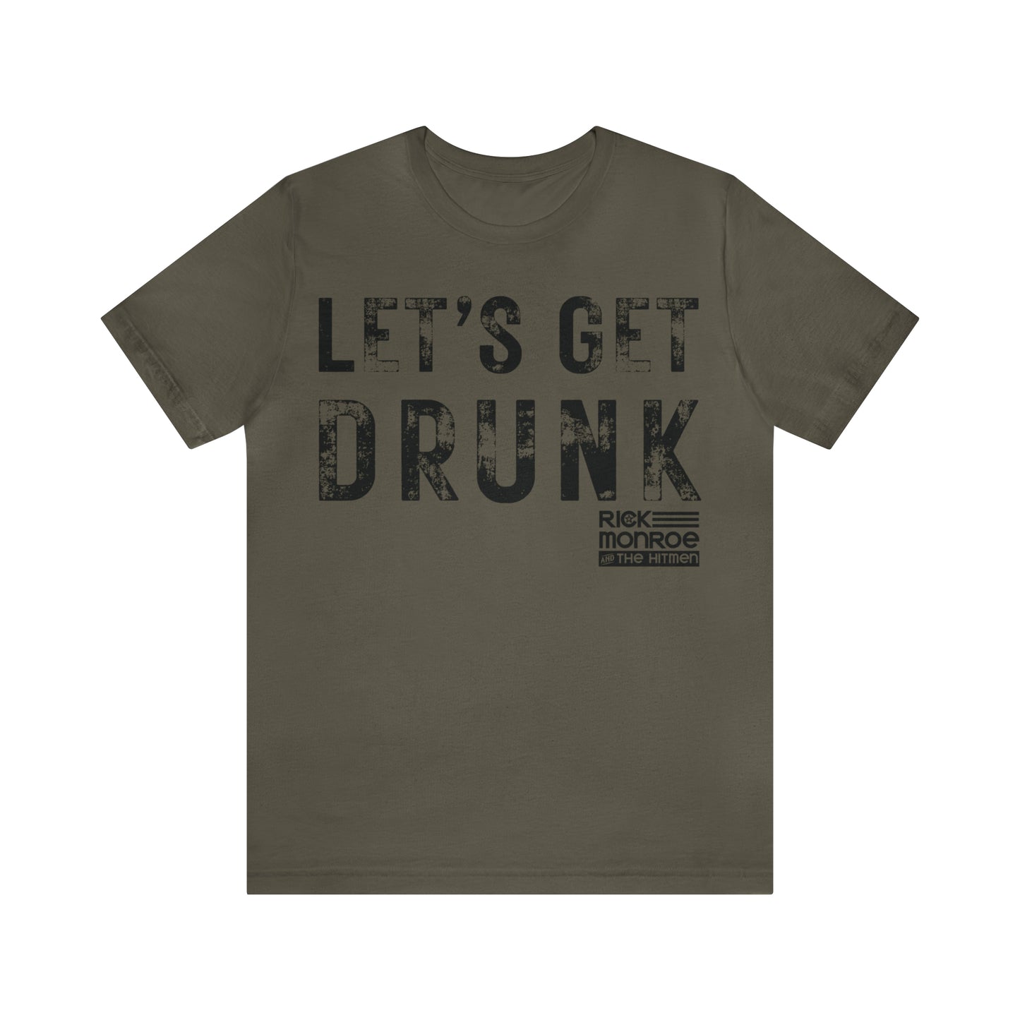 Let's Get Drunk! Jersey Short Sleeve Tee